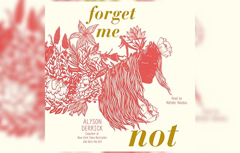 Forget Me Not by Alyson Derrick