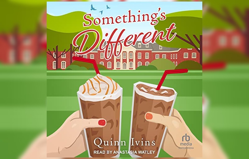 Something's Different by Quinn Ivins