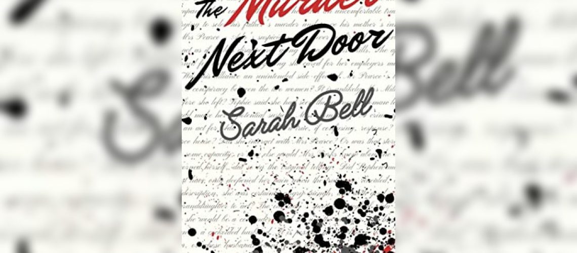 The Murder Next Door by Sarah Bell