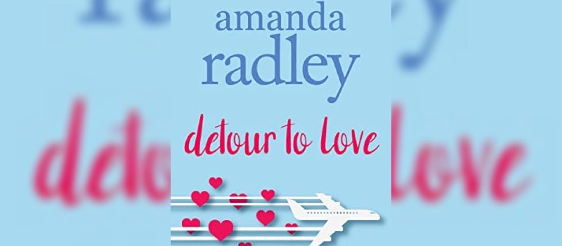 Detour to Love by Amanda Radley