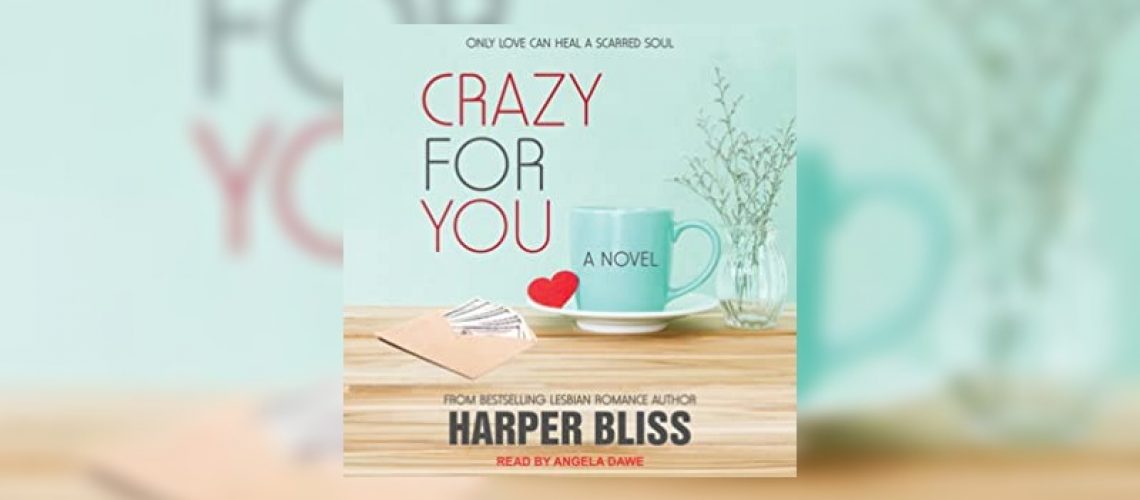 Crazy for you by Harper Bliss