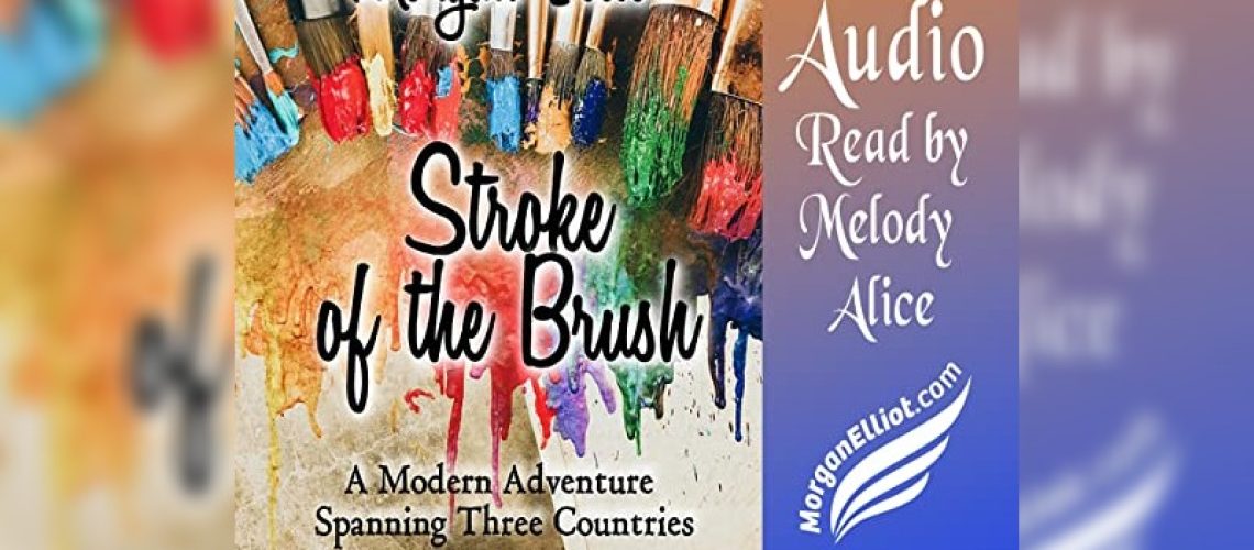 Stroke of the Brush by Morgan Elliot