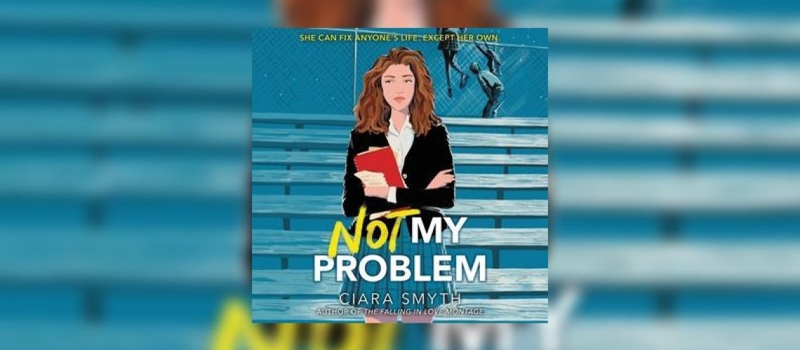 Not my Problem by Ciara Smyth