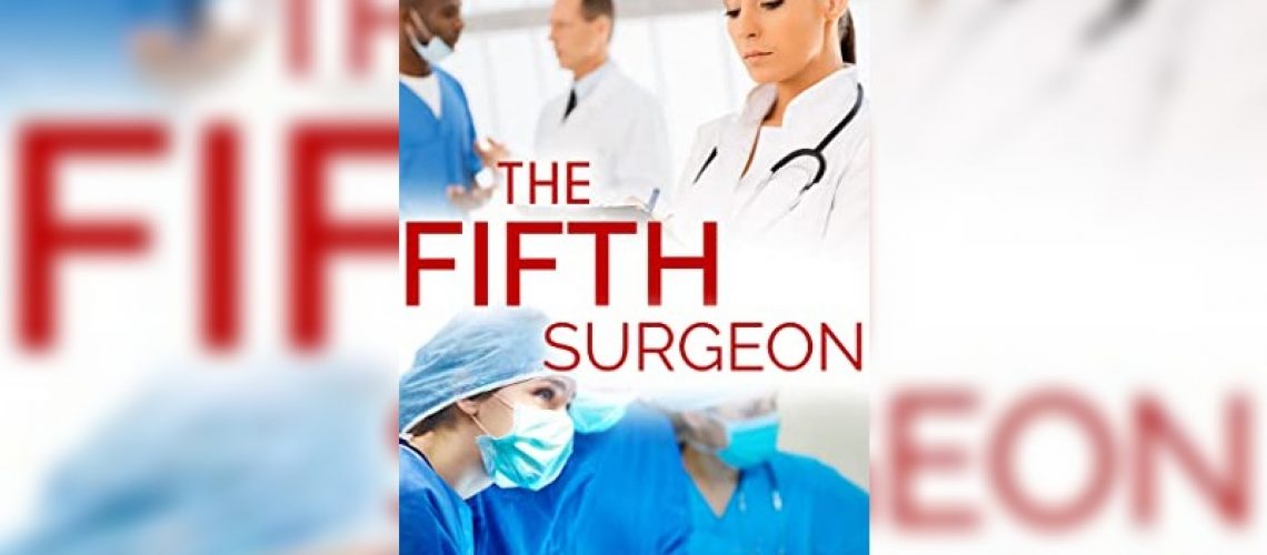 The Fifth Surgeon by Faith Prize