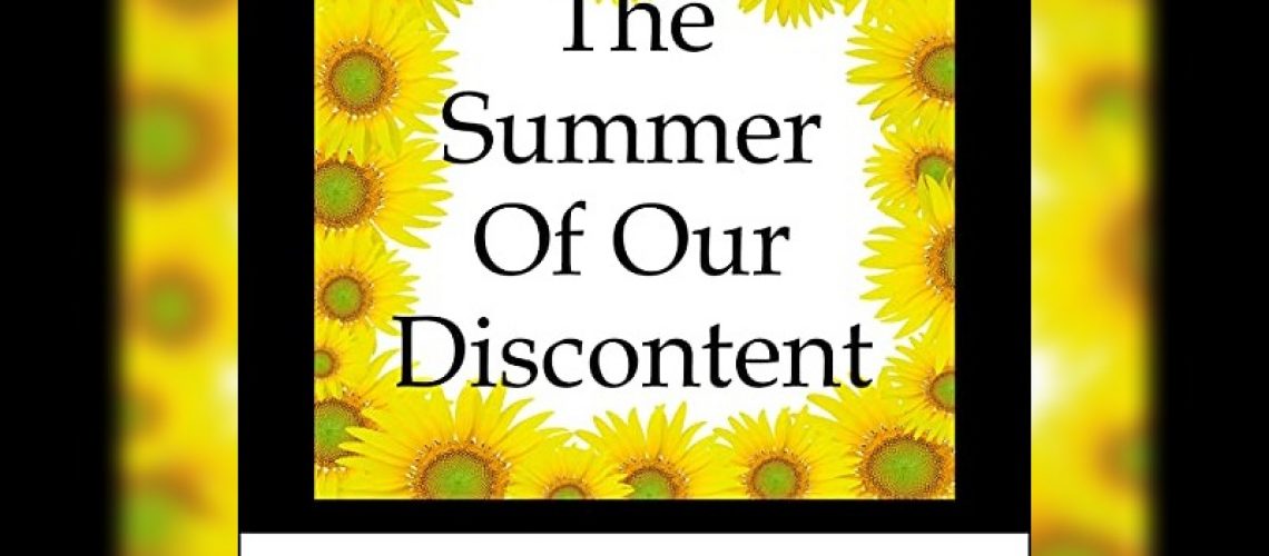 The Summer of our Discontent by Robin Alexander