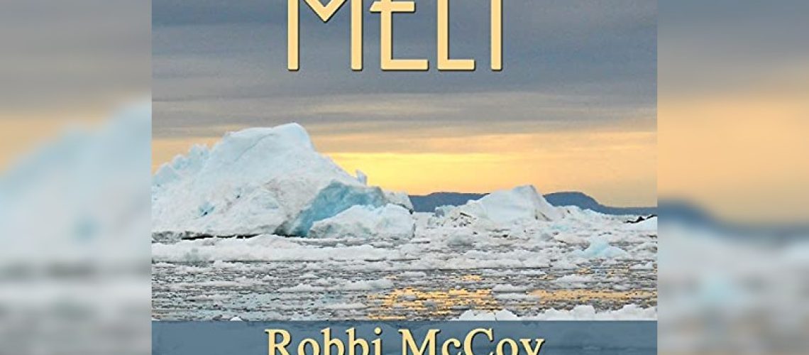 Melt by Robbi McCoy