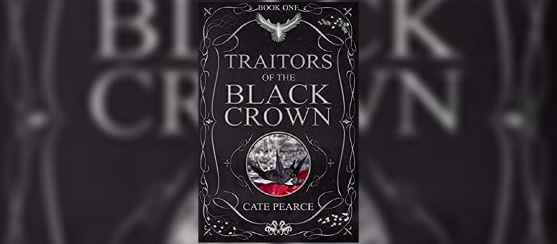 Traitors of the Black Crown by Cate Pearce