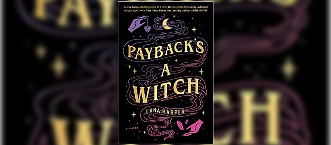 Payback's a Witch by Lana Harper