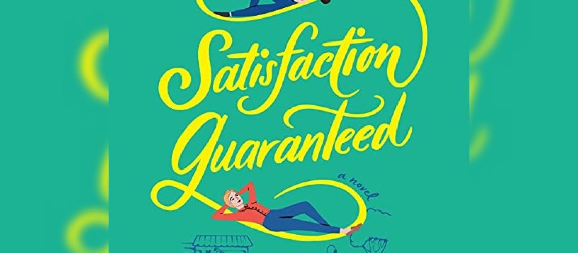 Satisfaction Guaranteed by Karelia Stetz-Waters