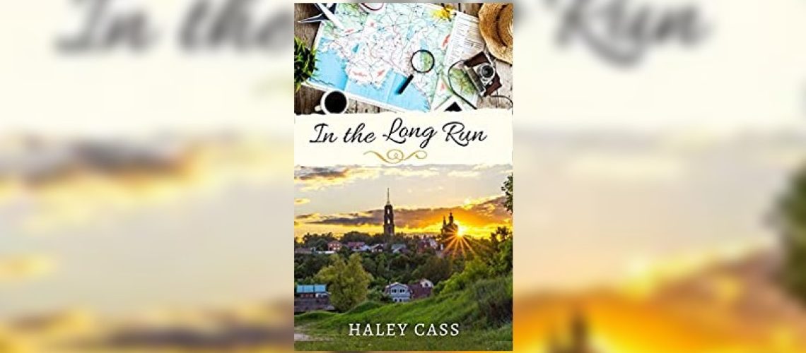 In The Long Run by Haley Cass