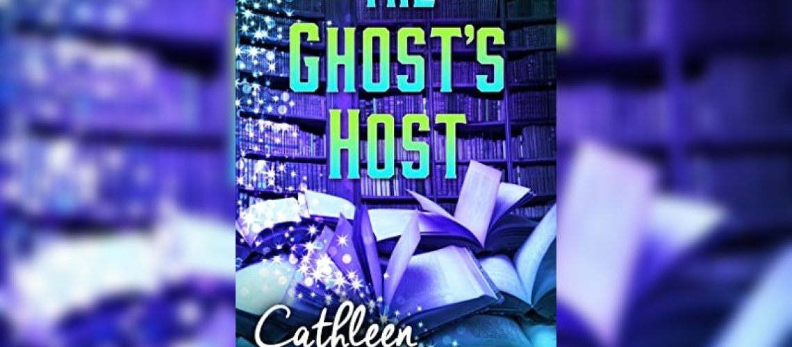 The Ghost's Host by Cathleen Collins