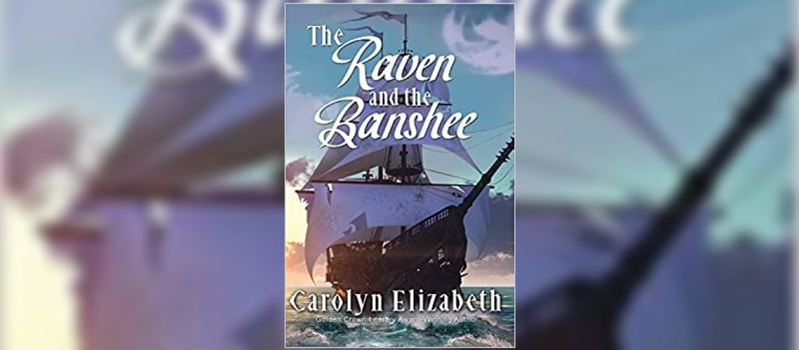 The Raven and the Banshee by Carolyn Elizabeth