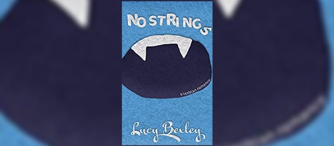 No Strings by Lucy Bexley