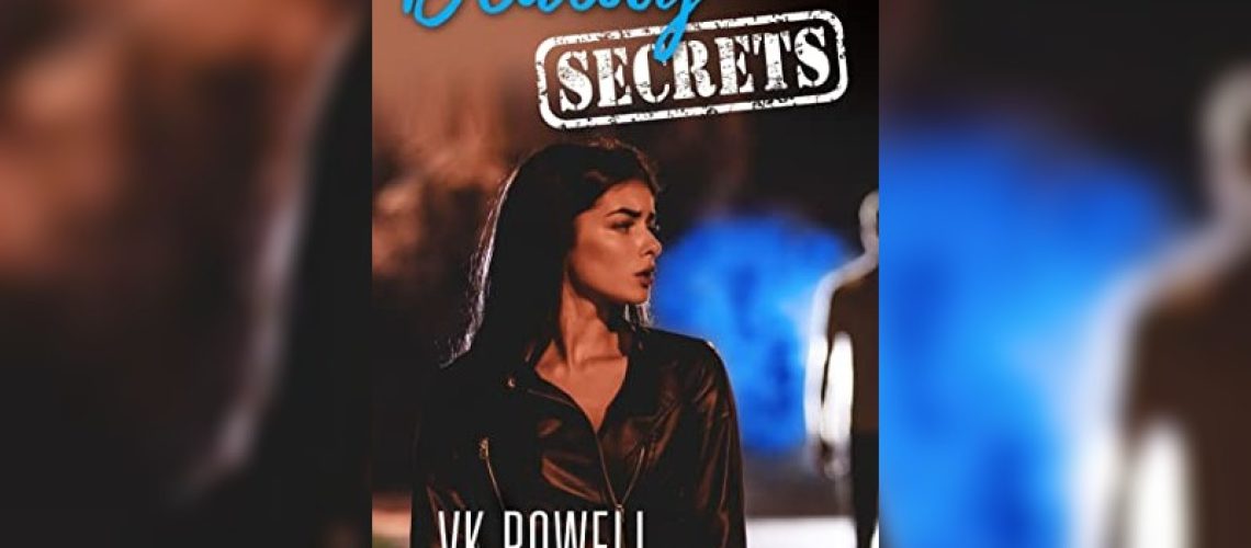 Deadly Secrets by VK Powell