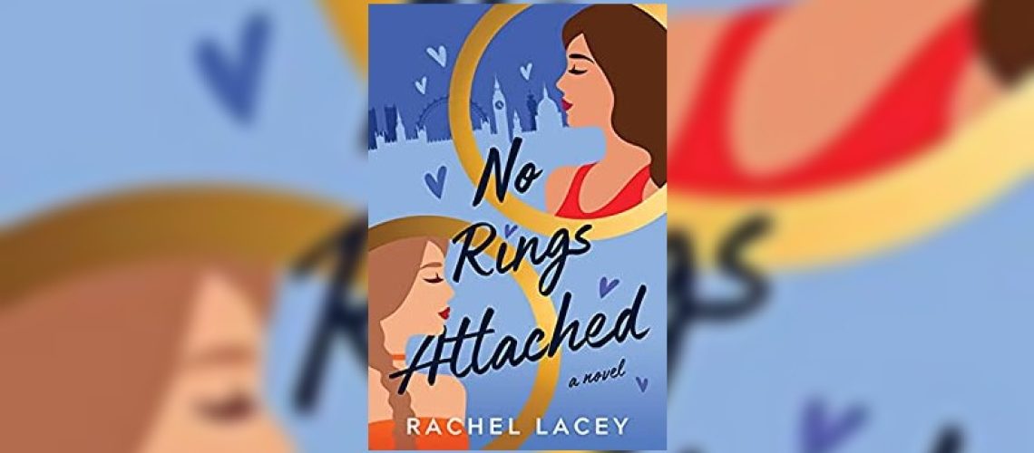 No Rings Attached by Rachel Lacey