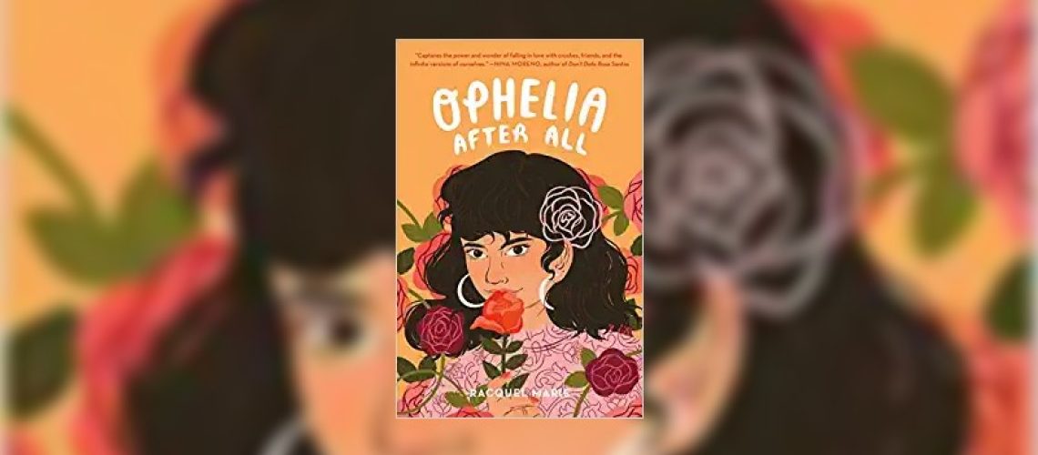 Ophelia After All by Racquel Marie