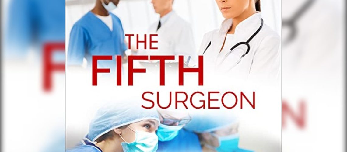 The Fifth Surgeon by Faith Prize