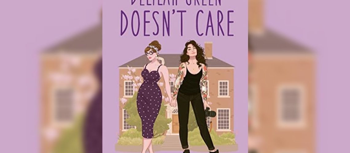 Delilah Green Doesn't Care by Ashley Herring Blake