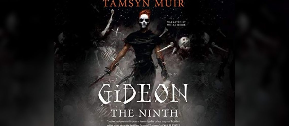 Gideon the Ninth by Tamsyn Muir