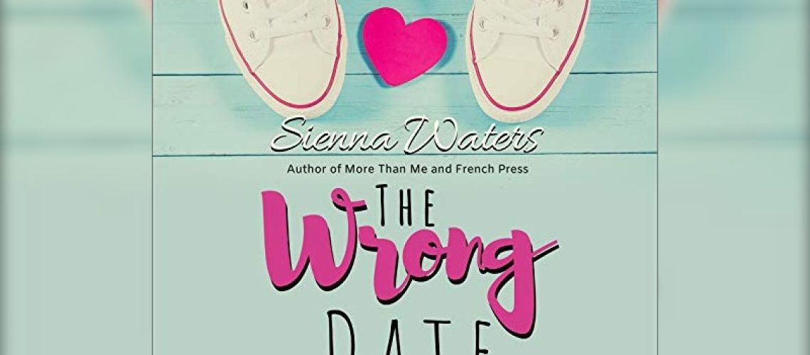 The Wrong Date by Sienna Waters