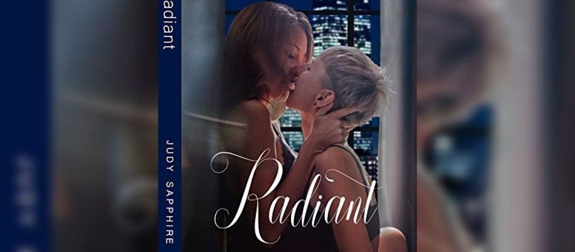 Radiant by Judy Sapphire