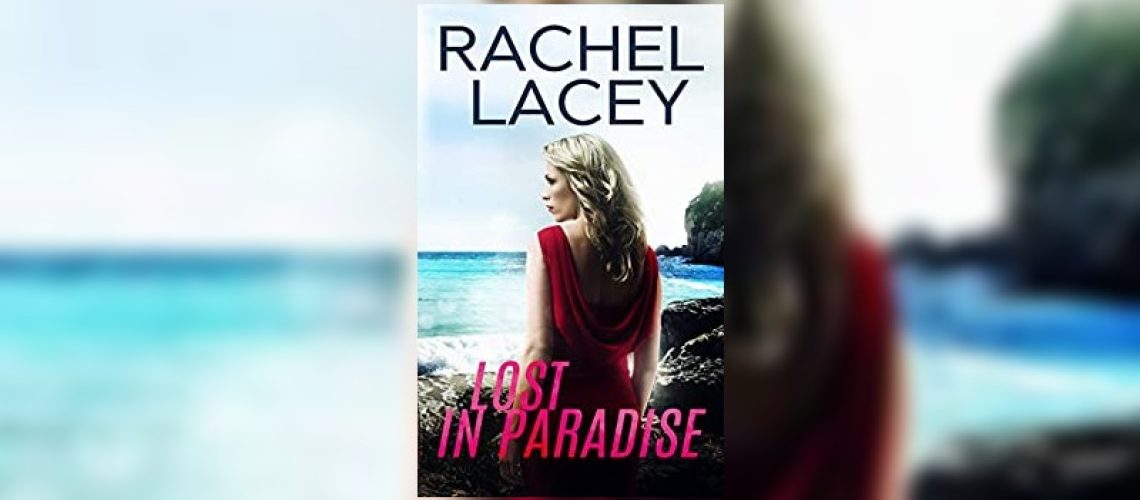 Lost in paradise by Rachel Lacey