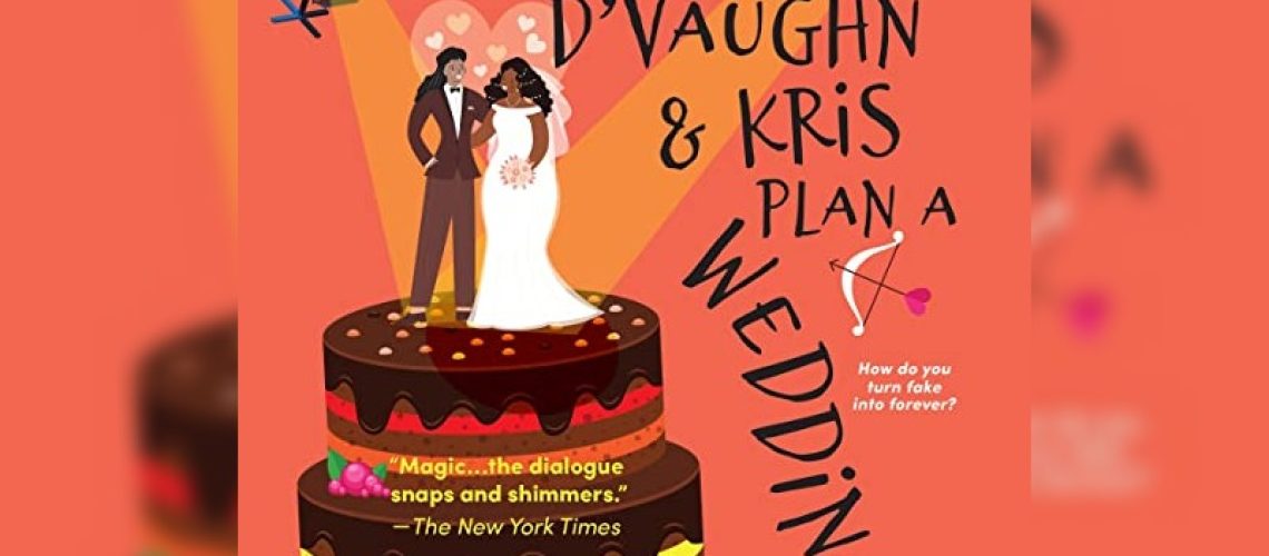 D'Vaughn and Kris plan a wedding by Chencia C. Higgins