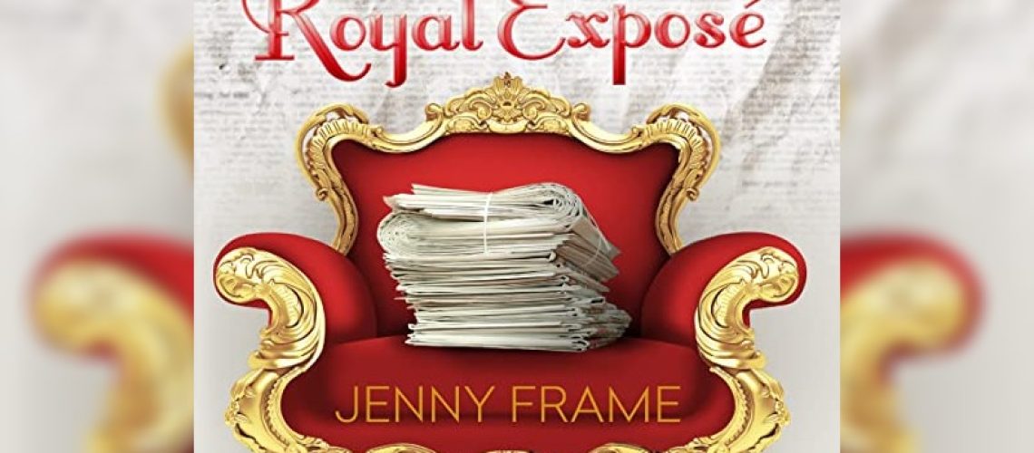 Royal Exposé by Jenny Frame