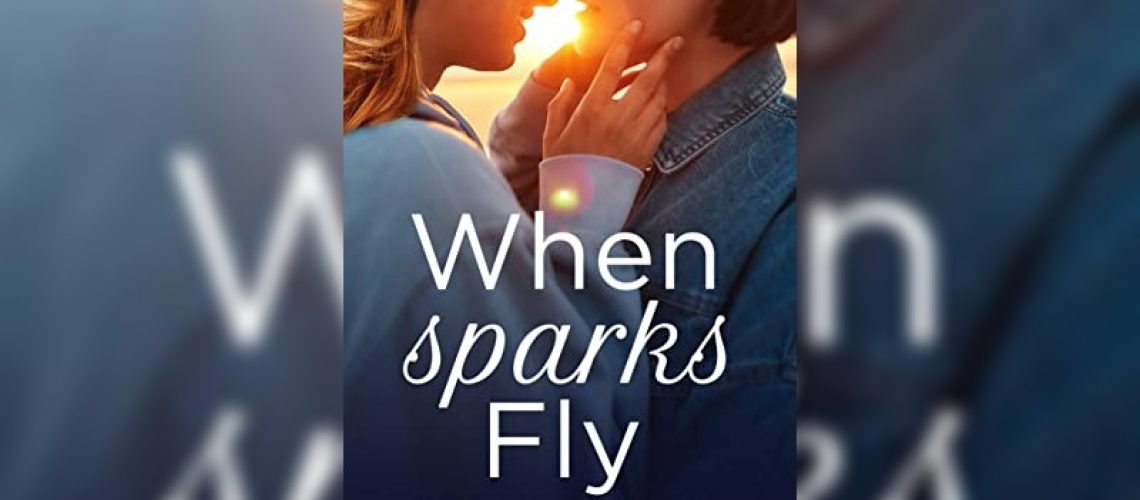 When sparks fly by Kristen Zimmer