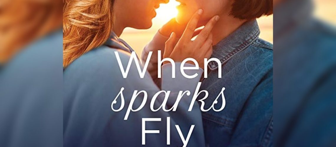 When Sparks Fly by Kristen Zimmer Audiobook