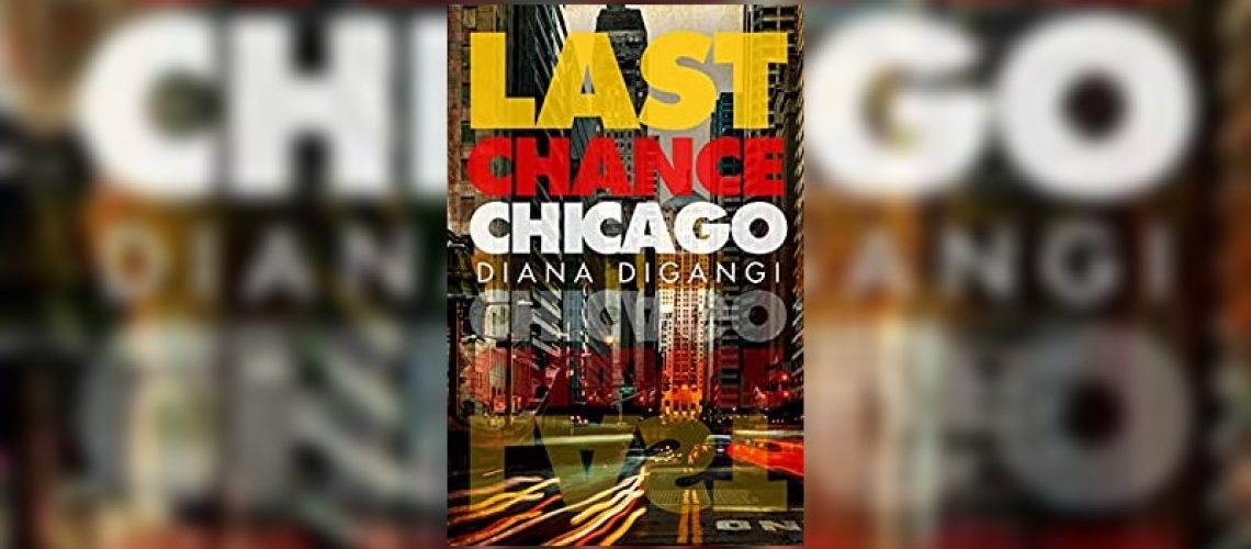 last chance chicago by diana digangi