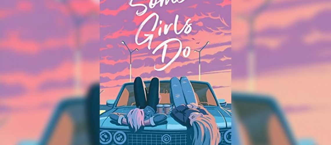 Some Girls Do by Jennifer Dugan