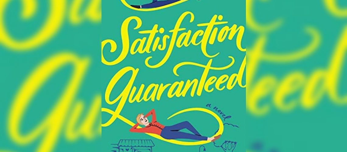 Satisfaction Guaranteed by Karelia Stetz-Waters