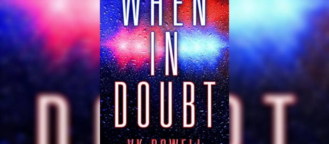 When in Doubt by VK Powell